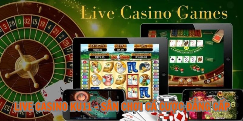 live casino ku11