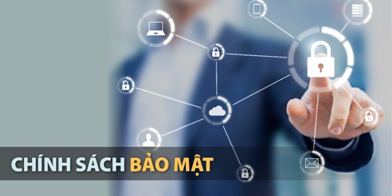 Tác dụng lớn lao của chính sách bảo mật