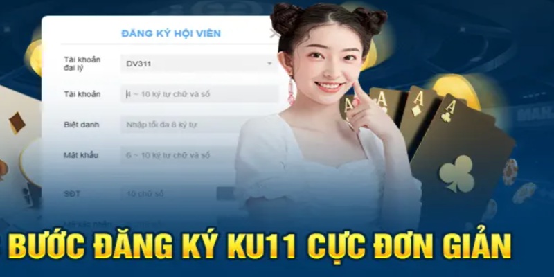 Việc mở tài khoản Ku11 đơn giản ai cũng làm được